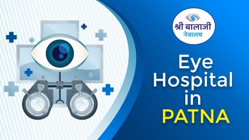 Best Eye Hospital in Patna